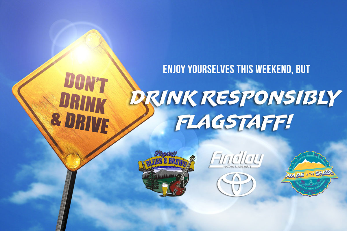 Drink Responsible in Flagstaff Events