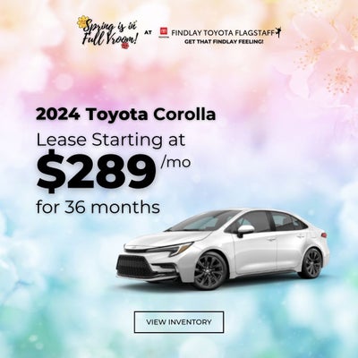 Lease a 2024 Corolla for $289 for 36 Months